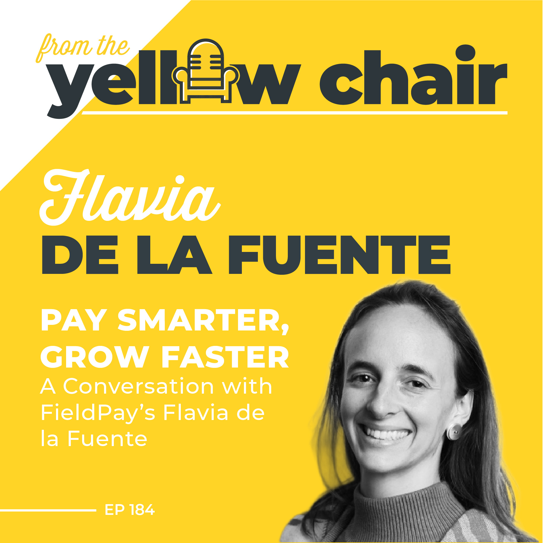 Flavia de la Fuente on From the Yellow Chair podcast